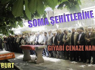 Bayburt’ta Soma Şehitlerine Gıyabi Cenaze Namazı