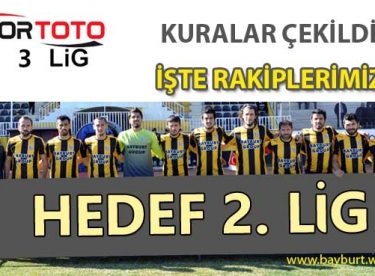 Bayburtspor’un 3. Lig’deki Rakipleri Belli Oldu