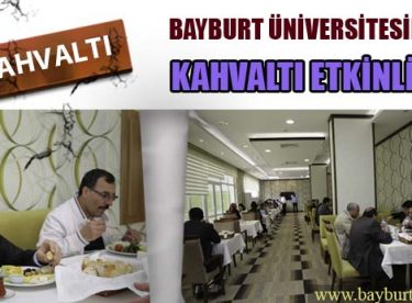 Bayburt Üniversitesinde Kahvaltı Etkinliği