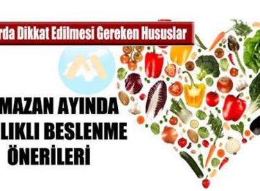 Ramazan Ayında Beslenme Önerileri