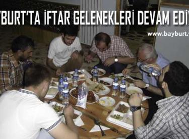 Bayburt’ta İftar Gelenekleri Devam Ediyor