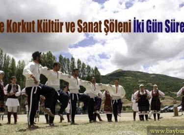 Dede Korkut Şölenleri İki Gün Sürecek