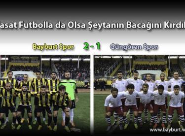 Vasat Futbolla da Olsa Şeytanın Bacağını Kırdık