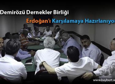 Demirözü Dernekler Birliği Erdoğan’ı Karşılamaya Hazırlanıyor