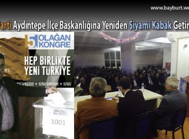 Aydıntepe İlçe Başkanlığına Yeniden Siyami Kabak Getirildi