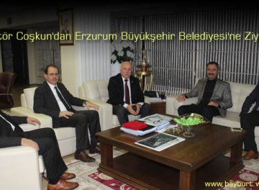 Rektör Coşkun’dan Erzurum Büyükşehir Belediyesi’ne Ziyaret