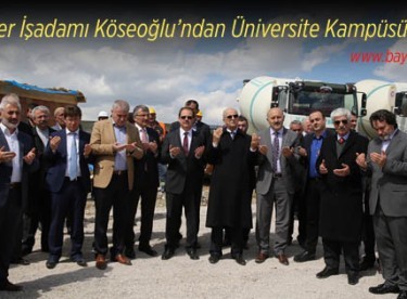 Hayırsever İşadamı Köseoğlu’ndan Üniversite Kampüsüne Cami