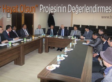 “Okullar Hayat Olsun” Projesinin Değerlendirmesi Yapıldı