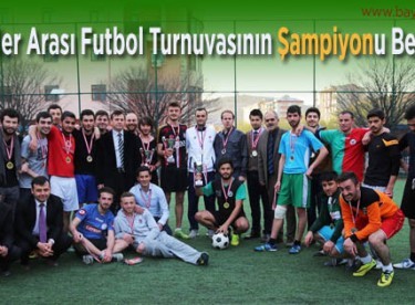 Öğrenciler Arası Futbol Turnuvasının Şampiyonu Belli Oldu