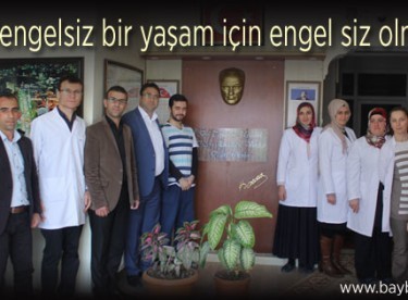 Kılıç, “engelsiz bir yaşam için engel siz olmayın”