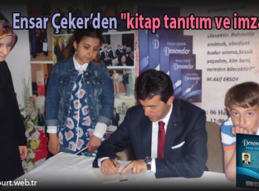 Ensar Çeker’den “kitap tanıtım ve imza günü”