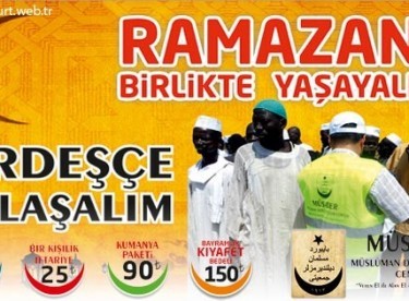 “Ramazanı birlikte, kardeşçe yaşayalım” yardım kampanyası