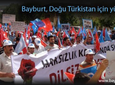 Bayburt, Doğu Türkistan için yürüdü