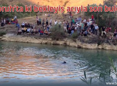 Çoruh’ta ki bekleyiş acıyla son buldu