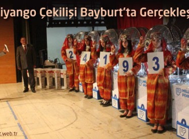 Milli Piyango Çekilişi Bayburt’ta Gerçekleştirildi