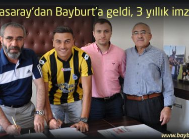 Galatasaray’dan Bayburt’a geldi, 3 yıllık imza attı