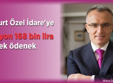 Bayburt Özel İdare’ye 6 milyon 168 bin lira ek ödenek