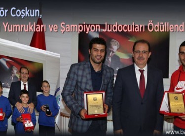 Rektör Coşkun, Altın Yumrukları ve Şampiyon Judocuları Ödüllendirdi