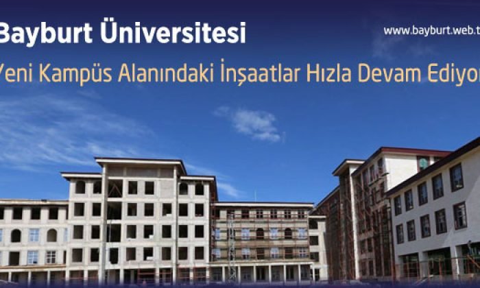 Yeni Kampüs Alanındaki İnşaatlar Hızla Devam Ediyor