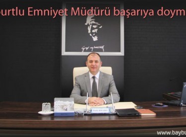 Bayburtlu Emniyet Müdürü başarıya doymuyor