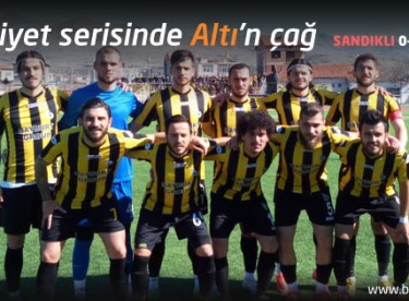 Galibiyet serisinde Altı’n çağ