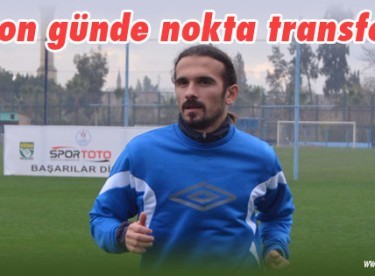 Son günde nokta transfer