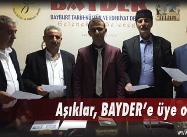 Aşıklar, BAYDER’e üye oldular