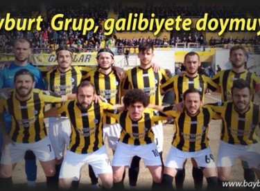 Bayburt Grup, galibiyete doymuyor