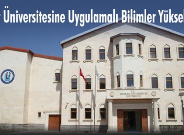 Bayburt Üniversitesine Uygulamalı Bilimler Yüksek Okulu