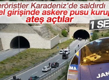Gümüşhane’de askeri araca ateş açıldı!