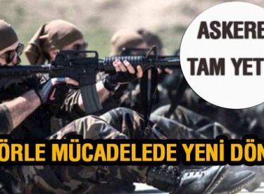Terörle mücadelede yeni dönem başlıyor
