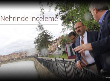 Çoruh Nehrinde İnceleme