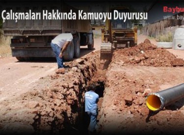 Alt Yapı Çalışmaları Hakkında Kamuoyu Duyurusu