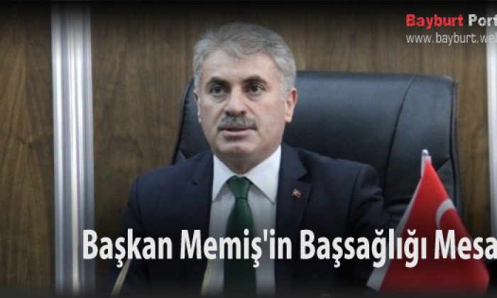Belediye Başkanı Memiş’ten Başsağlığı Mesajı