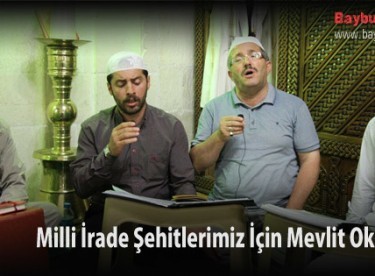 Milli İrade Şehitlerimiz İçin Mevlit Okutuldu