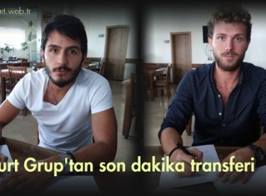 Bayburt Grup’tan son dakika transferi