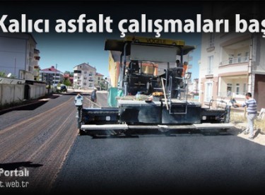 Kalıcı Asfalt Çalışmaları Başladı