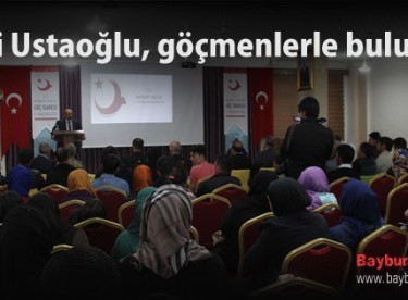 Vali Ustaoğlu, göçmenlerle buluştu