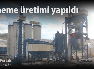 Deneme üretimi yapıldı