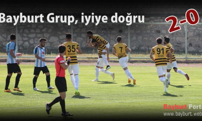 Bayburt Grup, iyiye doğru