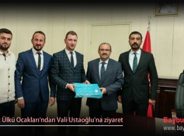 Bayburt Ülkü Ocakları’ndan Vali Ustaoğlu’na ziyaret