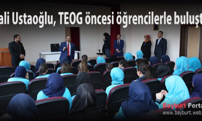 Vali Ustaoğlu, TEOG öncesi öğrencilerle buluştu