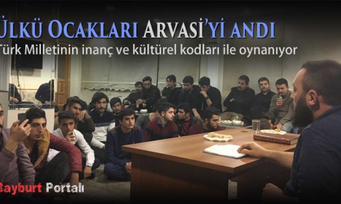 Ülkü Ocakları Arvasi’yi andı