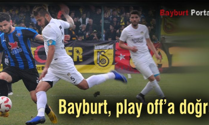 Bayburt, play off’a doğru