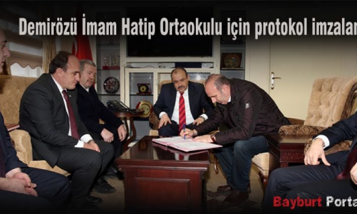 Demirözü İmam Hatip Ortaokulu için protokol imzalandı