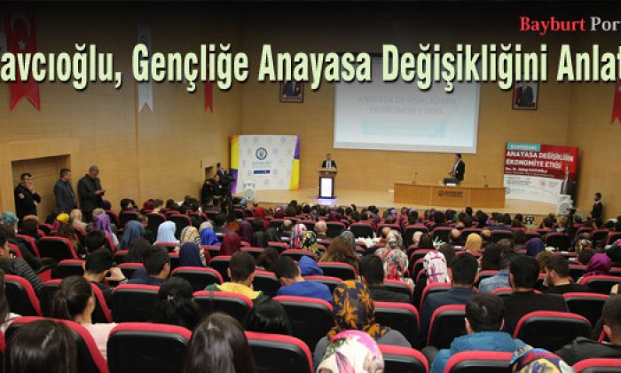 Kavcıoğlu, Gençliğe Anayasa Değişikliğini Anlattı