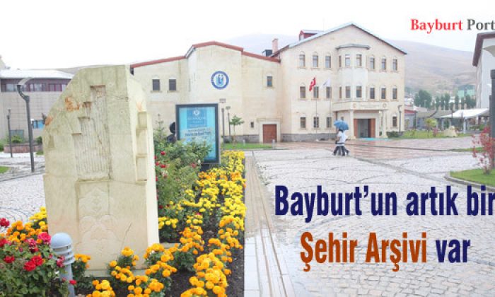 Bayburt’un artık bir Şehir Arşivi var