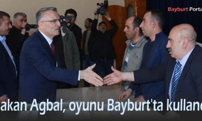 Maliye Bakanı Ağbal, oyunu Bayburt’ta kullandı