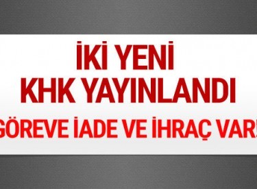 689 sayılı KHK görevden ihraç edilenlerin tam listesi