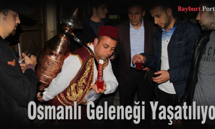 Osmanlı Geleneği Yaşatılıyor
